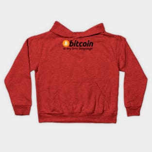 Bitcoin is My Love Language Kids Hoodie